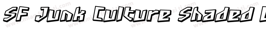 SF Junk Culture Shaded Oblique字体转换